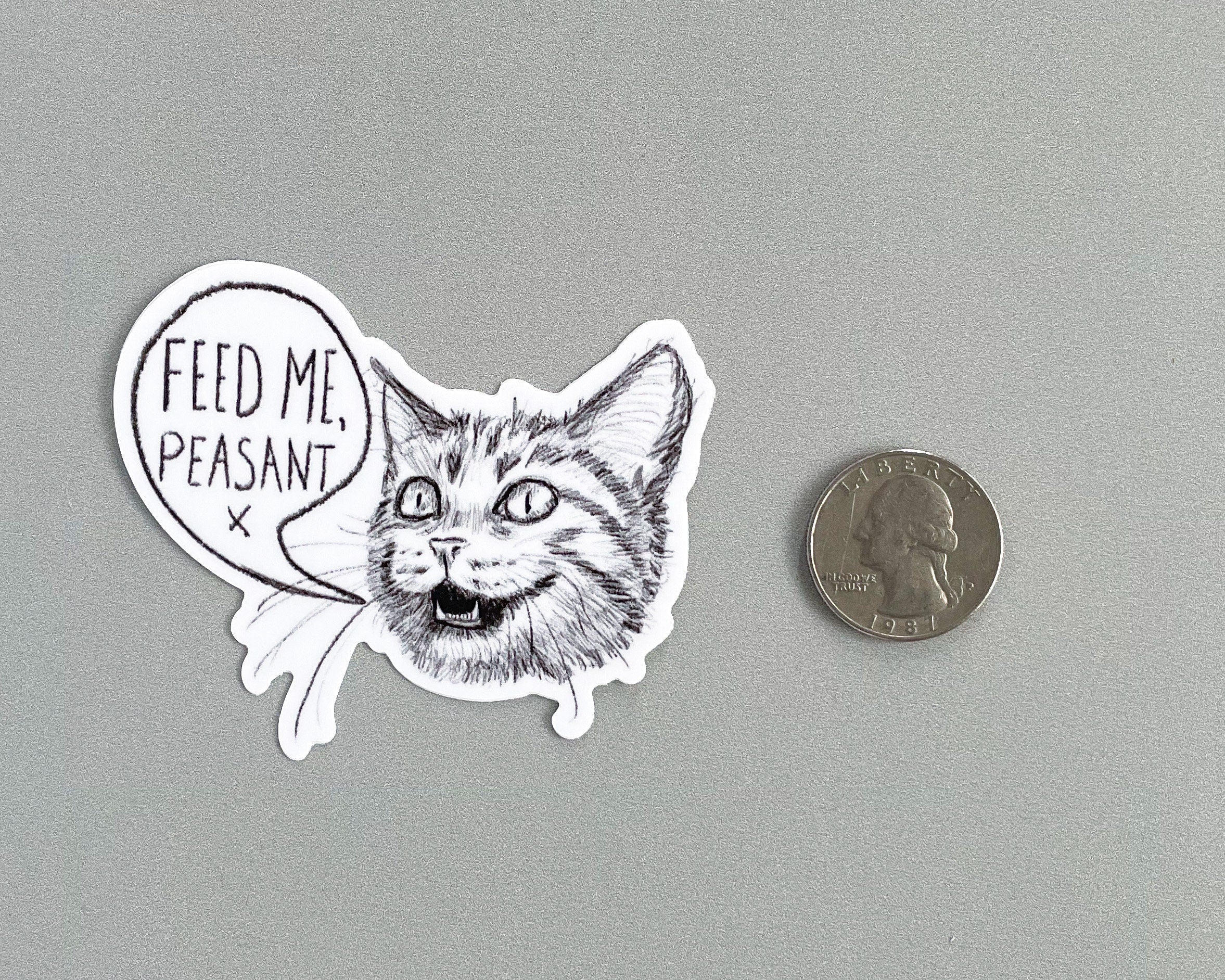 "Feed Me Peasant" Cat Sticker