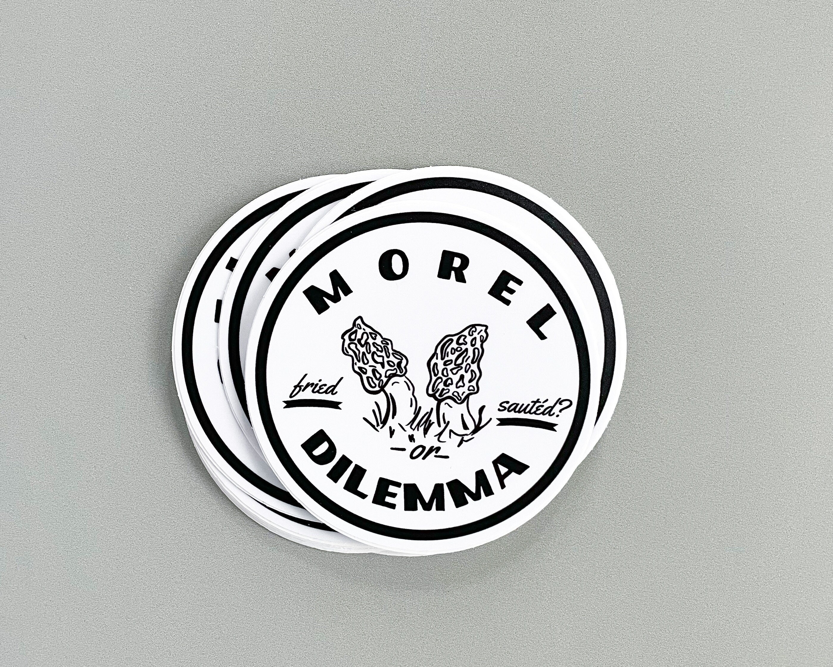 "Morel Dilemma" Sticker