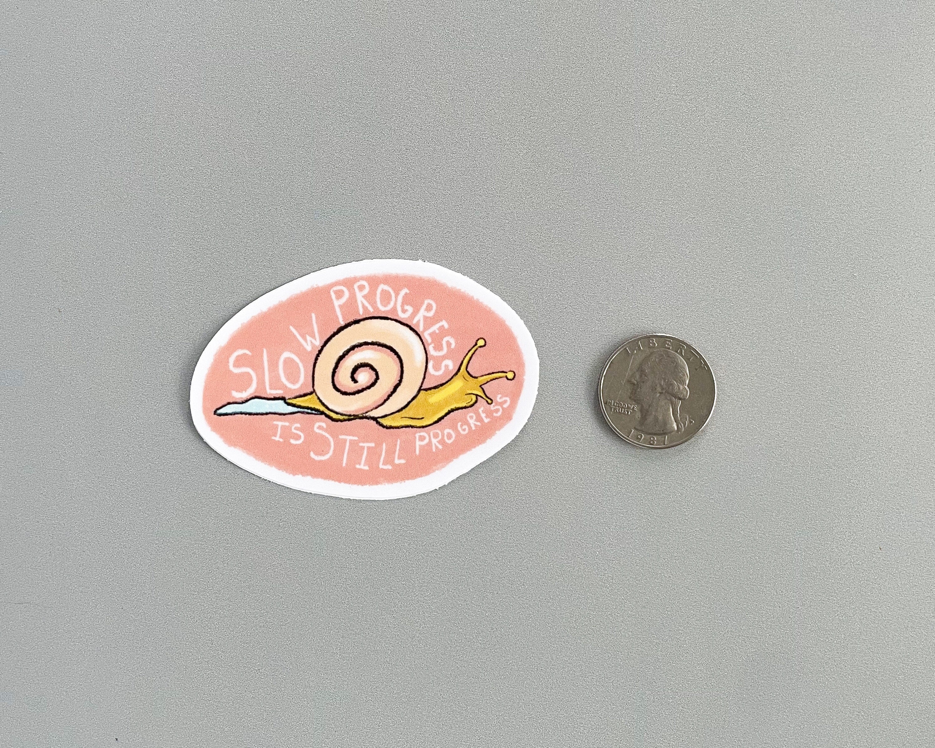 "Slow Progress" Snail Sticker