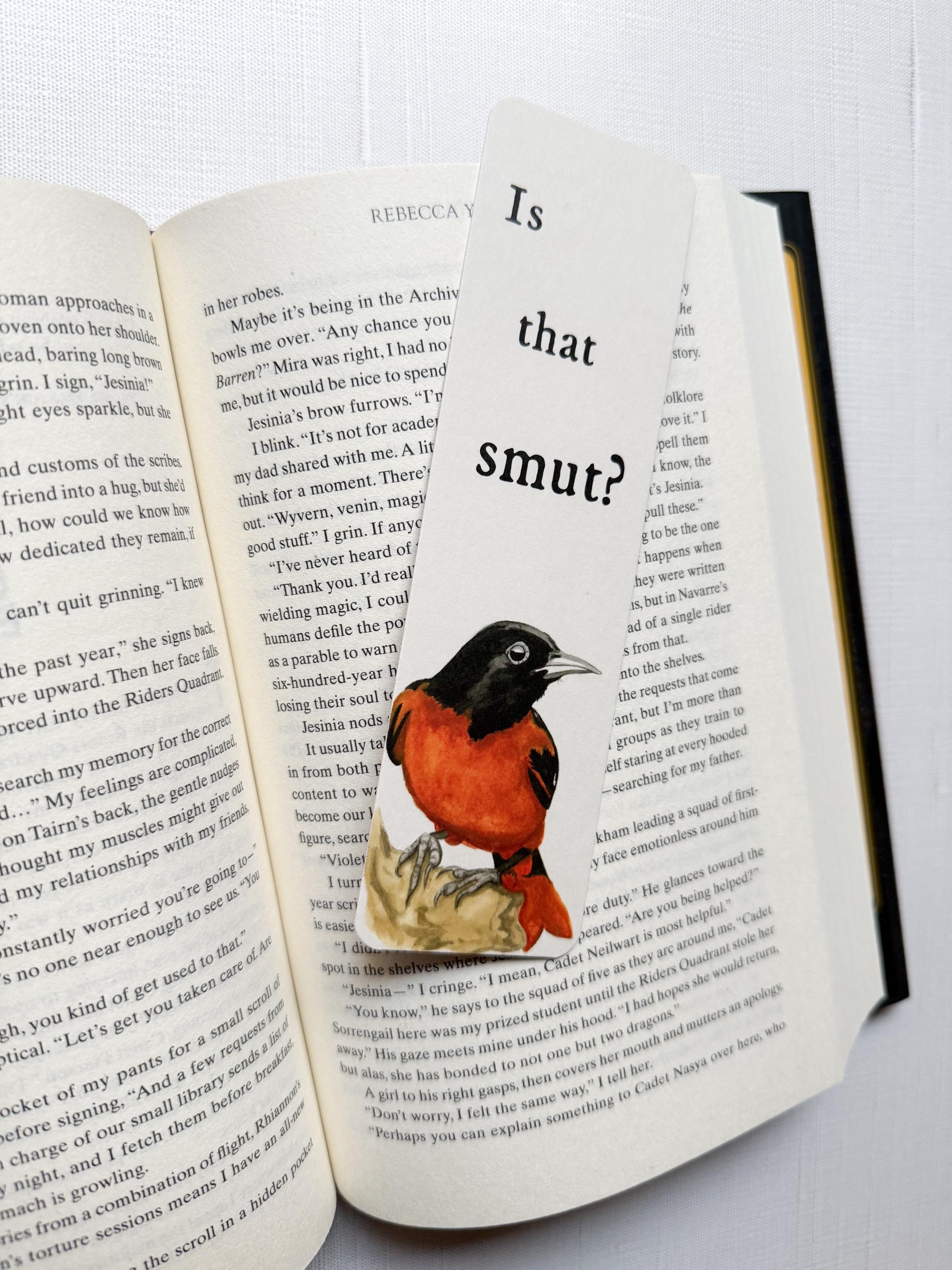 “Is that smut?” Bird Bookmark